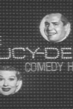 Watch The Lucy-Desi Comedy Hour Zumvo